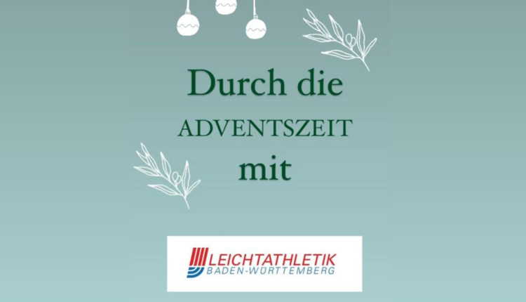 #6 – Durch die Adventszeit mit der Leichtathletik Baden-Württemberg