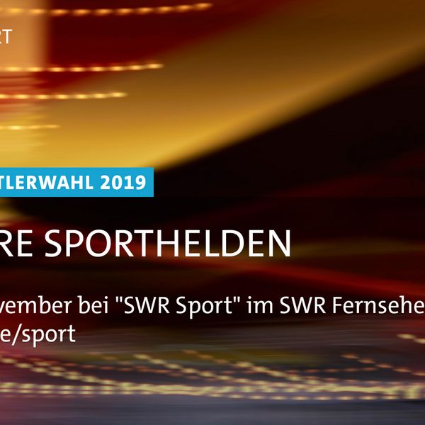 Unsere Sporthelden: die SWR Sportlerwahl 2019