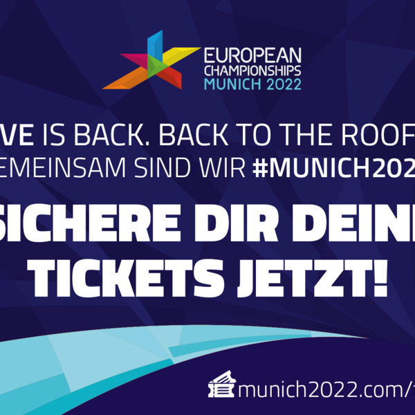 Ticket-Vorverkauf für European Championships 2022 in München gestartet