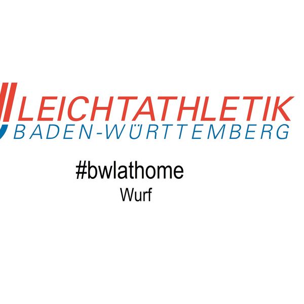 #bwlathome – Wurf
